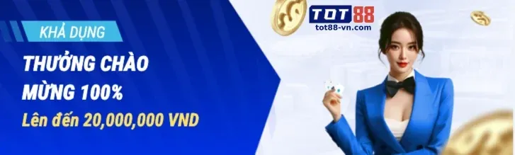 Thưởng Chào Mừng 100% Nạp Lần Đầu